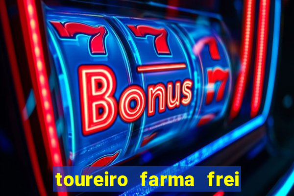 toureiro farma frei serafim teresina - pi